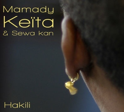 Hakili - MAMADY KEITA & SEWA KAN