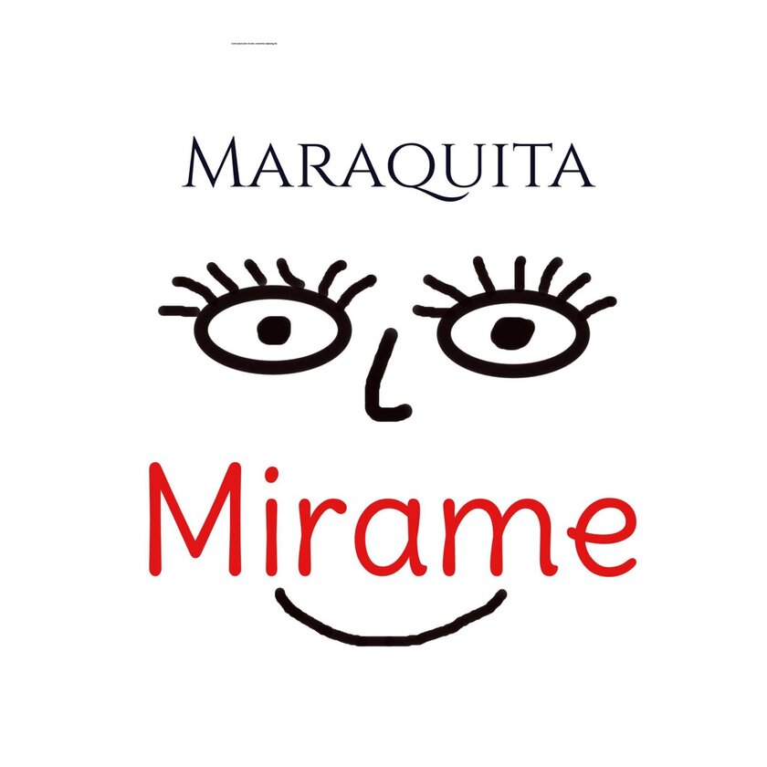 Mirame - Maraquita