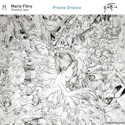 Proche Orience - Marie Fikry