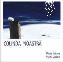 Colinda Noastra - MARTA HRISTEA & VLAICU GOLCEA