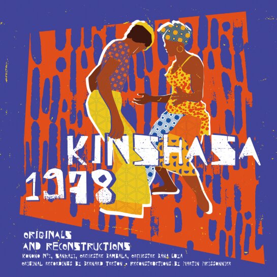 KINSHASA 1978: Originals & Reconstructions - MARTIN MEISSONNIER