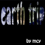 EARTH TRIP - A Journey around the Wold