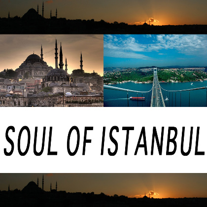 Soul of Istanbul - Mehmet Cemal Yesilcay
