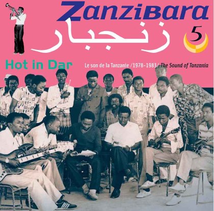 Zanzibara 5: Hot In Dar - Mlimani Park Orchestra