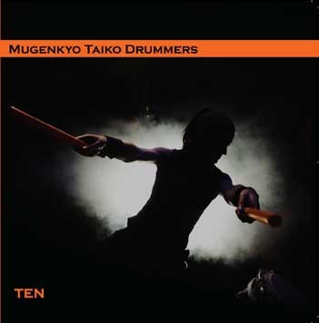 Ten - Mugenkyo Taiko Drummers