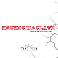 KonkordiaPlatz - Orquesta Tanguedia