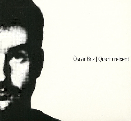 Quart Creixent - Óscar Briz