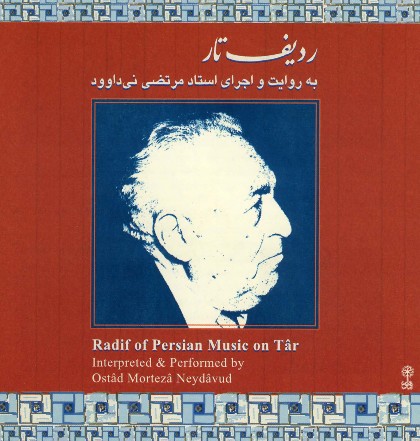 Radif of Persian Music on Târ - Ostâd Mortezâ Neydâvud