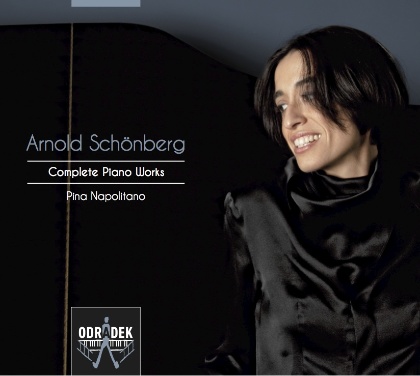 Schoenberg: Complete Piano Works - Pina Napolitano