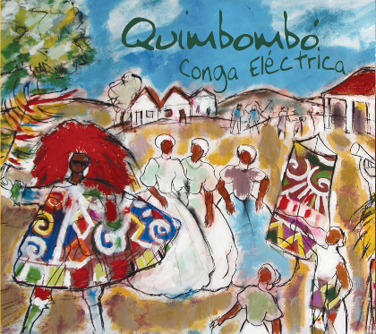 Conga Electrica - Quimbombo