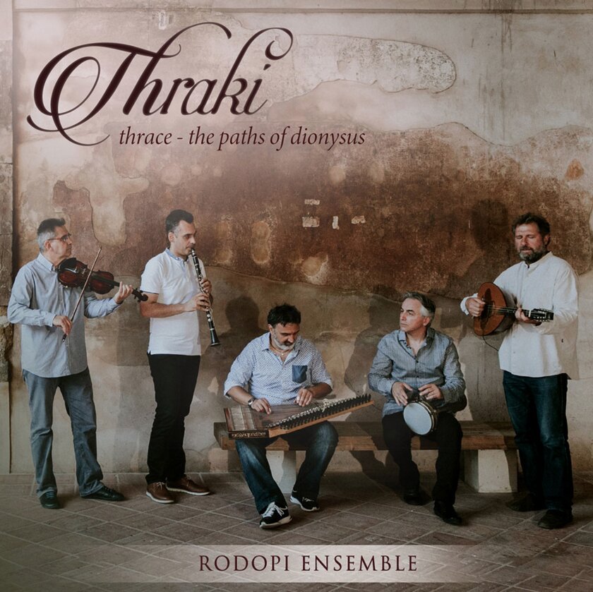 Thraki/Thrace: The Paths of Dionysus - Rodopi Ensemble