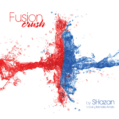 Fusion Crush by SHazan - SHazan