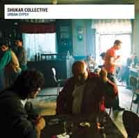 Urban Gypsy - Shukar Collective