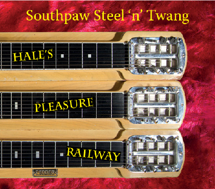 Hale's Pleasure Railway - Southpaw Steel'n'Twang (SST)