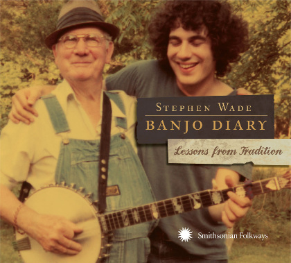 Banjo Diary: Lessons from Tradition - Stephen Wade