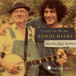 Stephen Wade, Banjo Diaries