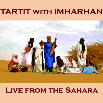 Live from the Sahara - Tartit with Imarhan