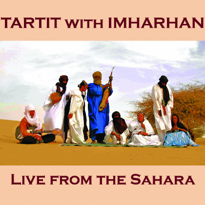 Live from the Sahara - Tartit with Imarhan Timbuktu