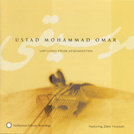 Ustad Mohammad Omar: Virtuoso from Afghanistan - Ustad Mohammad Omar