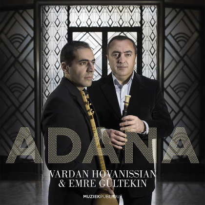 Adana - Vardan Hovanissian & Emre Gültekin