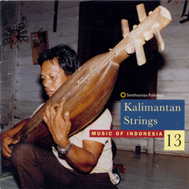 Music of Indonesia, Vol. 13: Kalimantan Strings - Various Artists