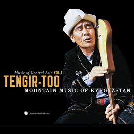 Music of Central Asia Vol. 1: Tengir-Too: Mountain Music from Kyrgyzstan - Various Artists