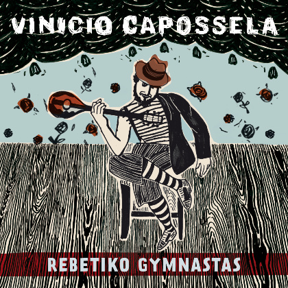 Rebetiko Gymnastas - Vinicio Capossela
