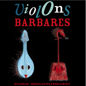 Violons Barbares - Violons Barbares