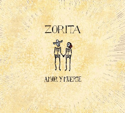 Amor Y Muerte - Zorita