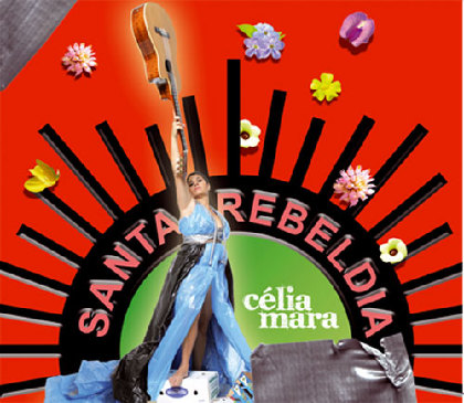 celia mara: santa rebeldia out now