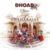 Dhoad - New album Times of Maharaja released in 2019 by Arc Music label