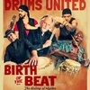 Drums United | Birth of the Beat