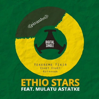 Ethio Stars feat. Mulatu Astatke NEW DIGITAL EP