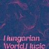 Hungarian World Music Guide