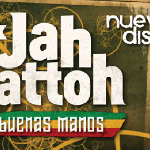 Jah Nattoh, "En Buenas Manos"