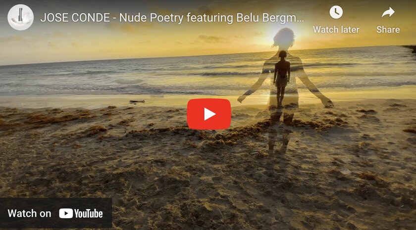 Nude Poetry Experimental Video Directed Filmed Edited by Jose Conde