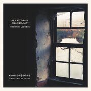 SPANISH FOLK MUSICIAN XABIER DÍAZ RELEASES HIS NEW ALBUM “AS CATEDRAIS SILE