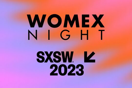 WOMEX Night Lineup At SXSW Austin 2023
