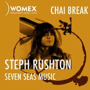 WOMEX Podcast | Chai Break with Steph Rushton, Seven Seas Music