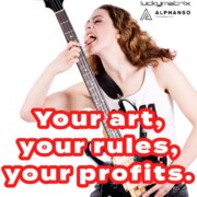 Your art, your rules, your profits.