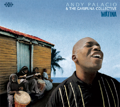 Andy Palacio & the Garifuna Collective