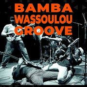 BAMBA WASSOULOU GROOVE