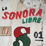 La Sonora Libre - Salsa Dura & Jazz Latino Pal Barrio y Pal Bailaor