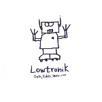 Lowtronik Cuts,Edits,Versions