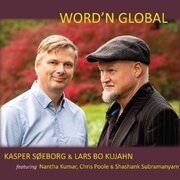 "Word'n Global" Kasper Søeborg & Lars Bo Kujahn