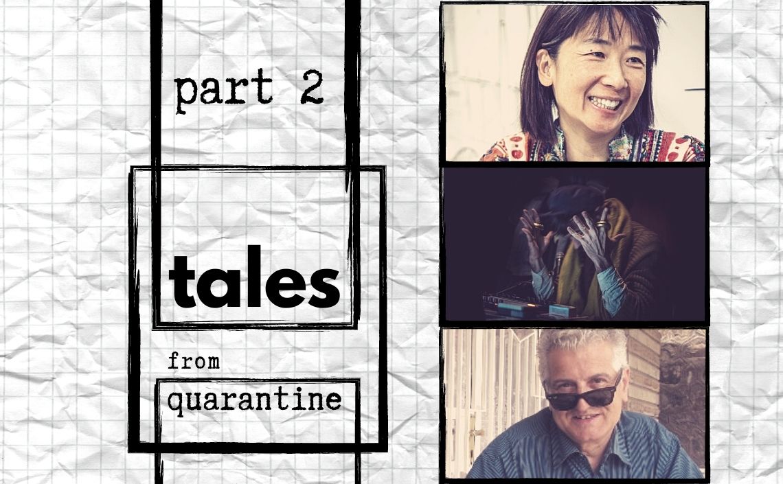Tales from Quarantine 2