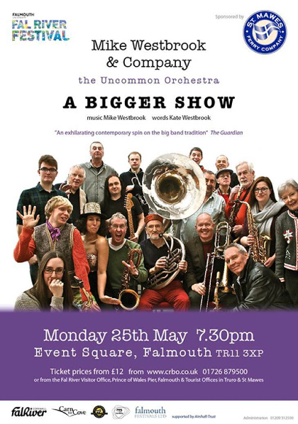 Fal River Festival - Mike Westbrook World Premiere of "A Bigger Show" with teh Uncommon Orchestr