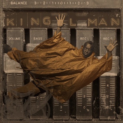 KingLMan debut - KingLMan