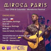 Miroca Paris Chile Colombia tour Mundovivo Festival