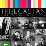 TriBeCaStan @ Sullivan Hall, NYC, Aug. 25th